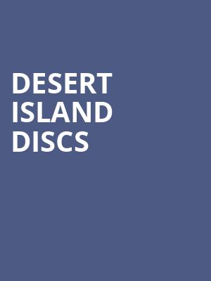 Desert Island Discs at Royal Albert Hall